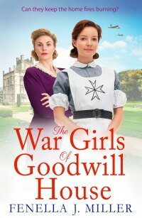 Cover image: The War Girls of Goodwill House 9781804156711
