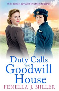 Cover image: Duty Calls at Goodwill House 9781801628433