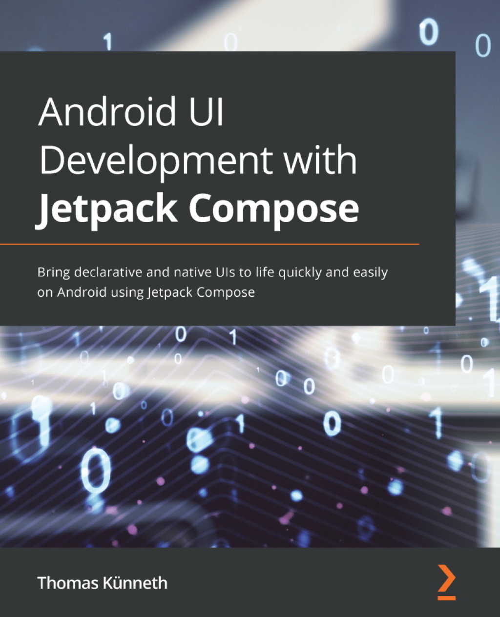 Android UI Development with Jetpack Compose Bring declarative and native UIs to life quickly and easily on Android using Jetpack Compose 1st Edition