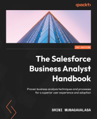 Cover image: The Salesforce Business Analyst Handbook 1st edition 9781801813426