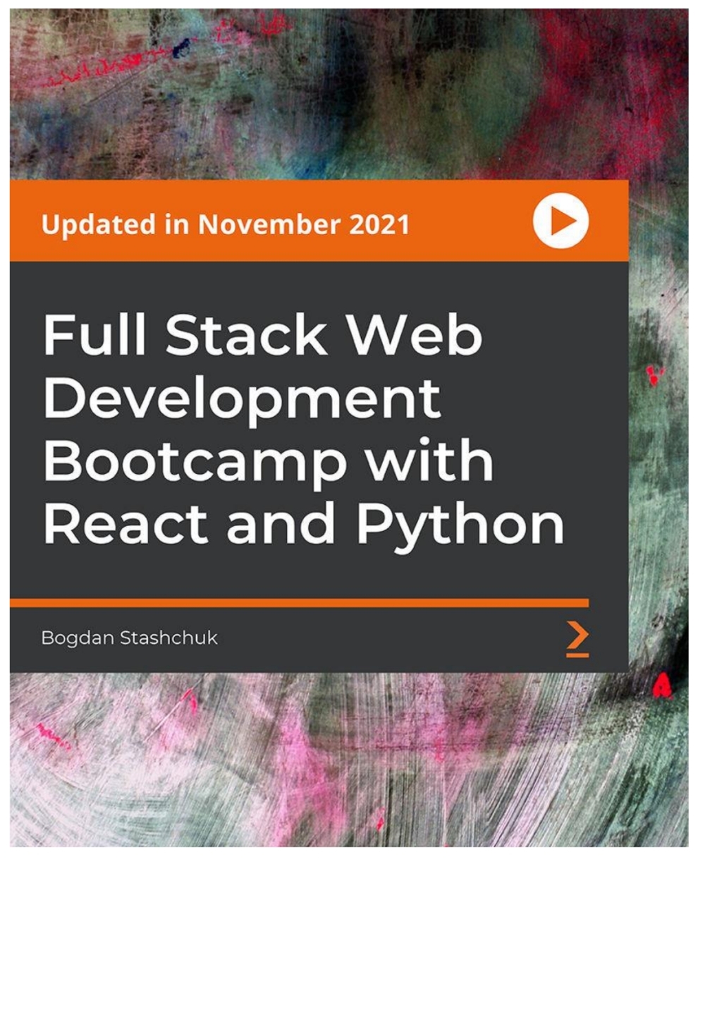 Full Stack Web Development Bootcamp with React and Python - 1st Edition (CourseWare)