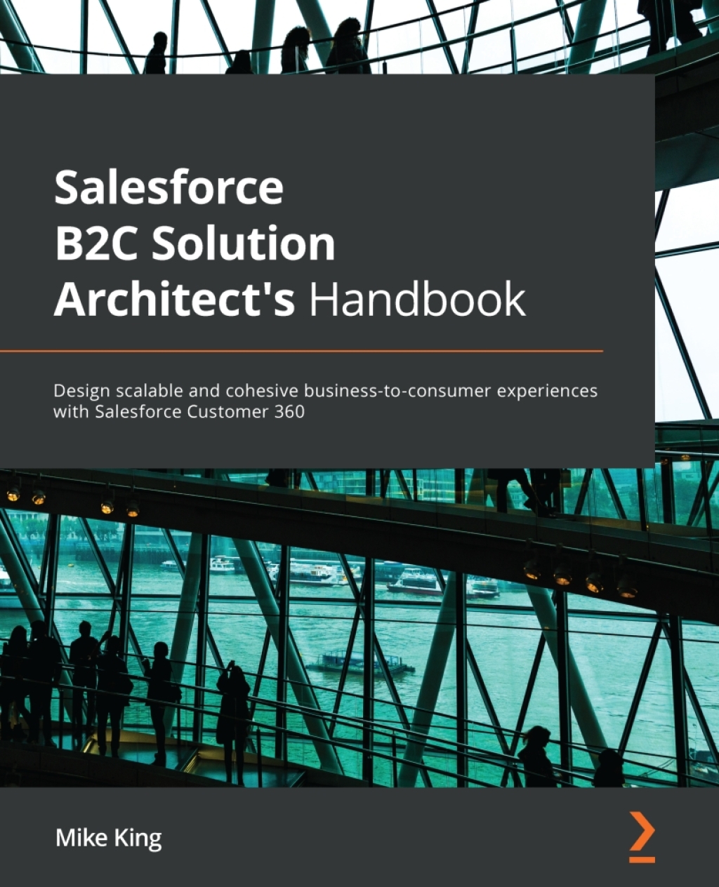 Salesforce B2C Solution Architect’s Handbook Design scalable and cohesive business-to-consumer experiences with Salesforce Customer 360 1st Edition
    Newer Edition Available
