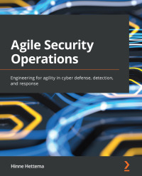 Imagen de portada: Agile Security Operations 1st edition 9781801815512
