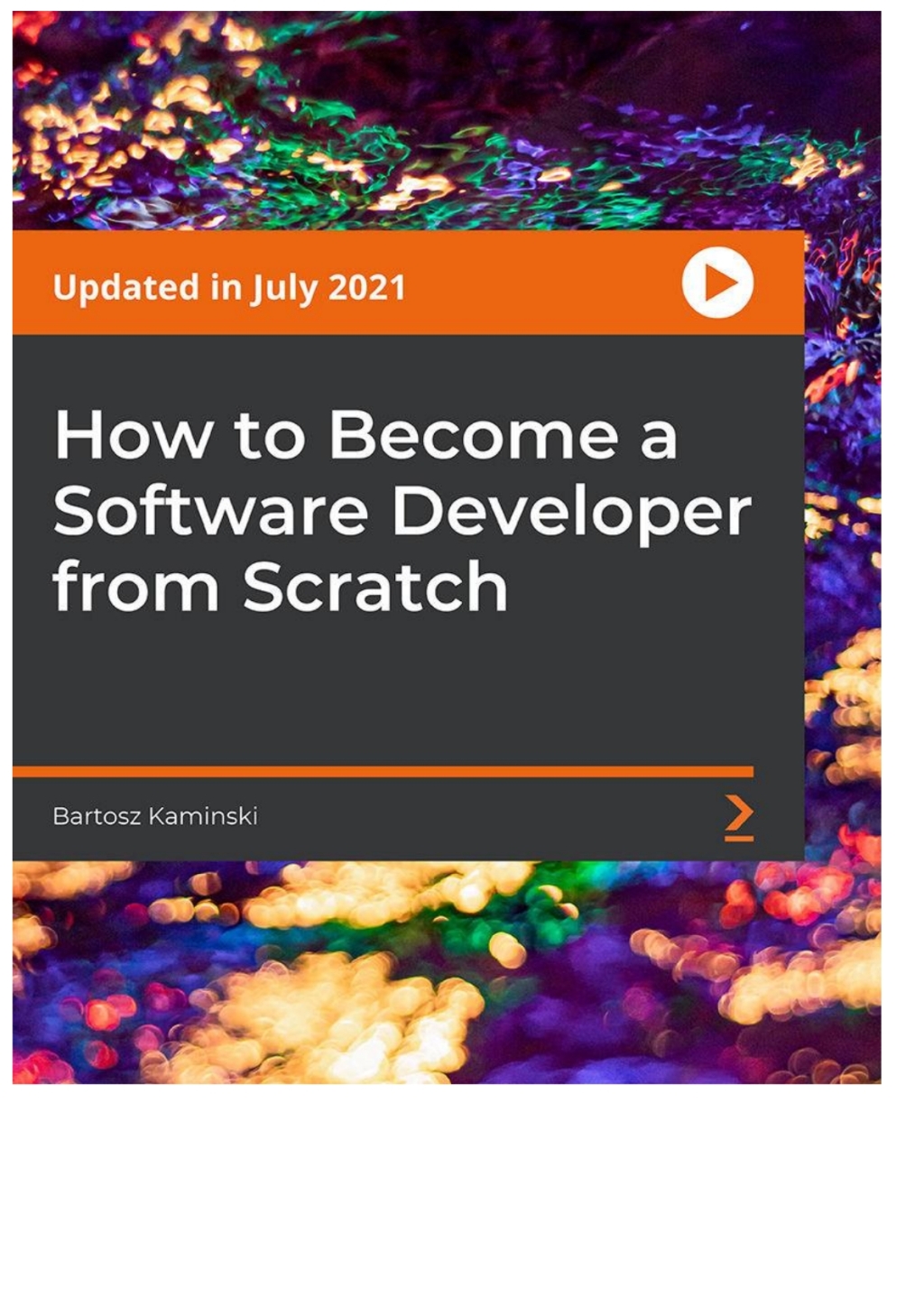 How to Become a Software Developer from Scratch 1st Edition