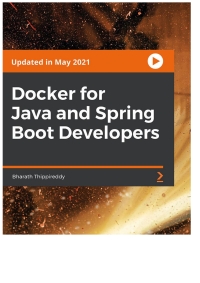 Cover image: Docker for Java and Spring Boot Developers 1st edition 9781801812979