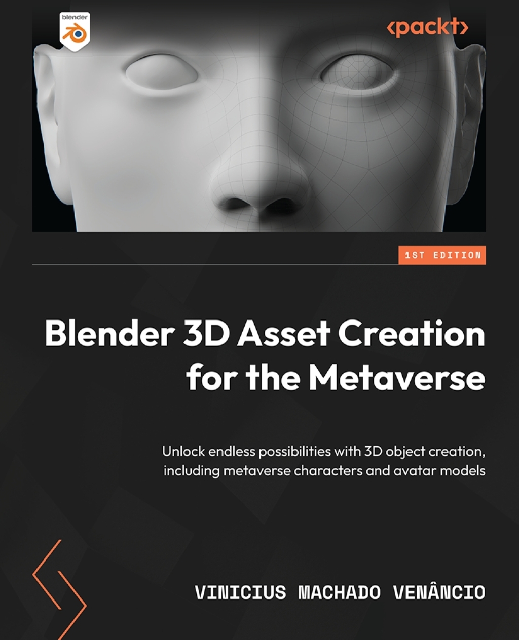 Blender 3D Asset Creation for the Metaverse 1st Edition