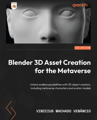 Cover image: Blender 3D Asset Creation for the Metaverse 1st edition 9781801814324