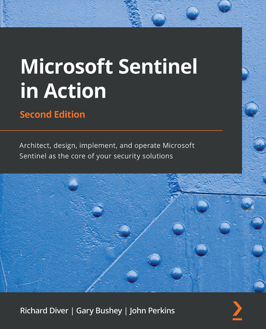 Microsoft Sentinel in Action Architect, design, implement, and operate Microsoft Sentinel as the core of your security solutions, 2nd Edition 2nd Edition