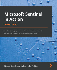 Cover image: Microsoft Sentinel in Action 2nd edition 9781801815536