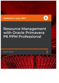 表紙画像: Resource Management with Oracle Primavera P6 PPM Professional 1st edition 9781801813655