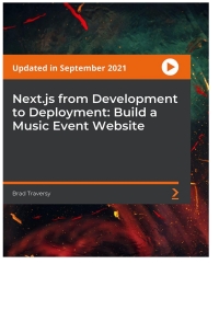 Cover image: Next.js from Development to Deployment: Build a Music Event Website 1st edition 9781801814706
