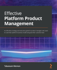 Omslagafbeelding: Effective Platform Product Management 1st edition 9781801811354