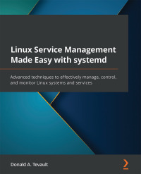 Omslagafbeelding: Linux Service Management Made Easy with systemd 1st edition 9781801811644