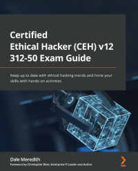 Imagen de portada: Certified Ethical Hacker (CEH) v12 312-50 Exam Guide 1st edition 9781801813099