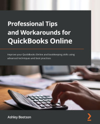 Cover image: Professional Tips and Workarounds for QuickBooks Online 1st edition 9781801810371