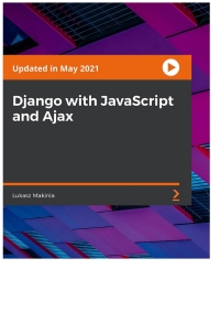 Imagen de portada: Django with JavaScript and Ajax 1st edition 9781801816199