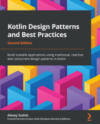 Cover image: Kotlin Design Patterns and Best Practices 2nd edition 9781801815727
