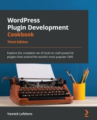 صورة الغلاف: WordPress Plugin Development Cookbook 3rd edition 9781801810777