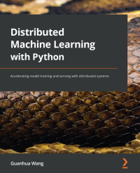 表紙画像: Distributed Machine Learning with Python 1st edition 9781801815697
