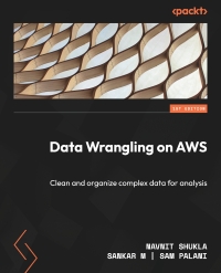 Cover image: Data Wrangling on AWS 1st edition 9781801810906