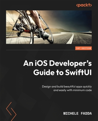 Cover image: An iOS Developer's Guide to SwiftUI 1st edition 9781801813624