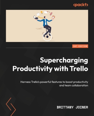Cover image: Supercharging Productivity with Trello 1st edition 9781801813877