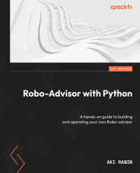 Cover image: Robo-Advisor with Python 1st edition 9781801819695