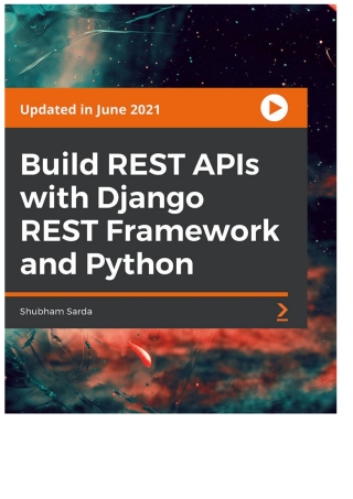 Cover image: Build REST APIs with Django REST Framework and Python 1st edition 9781801819022
