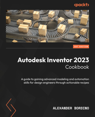 Imagen de portada: Autodesk Inventor 2023 Cookbook 1st edition 9781801810500