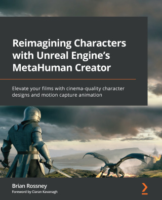صورة الغلاف: Reimagining Characters with Unreal Engine's MetaHuman Creator 1st edition 9781801817721