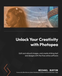 Imagen de portada: Unlock Your Creativity with Photopea 1st edition 9781801816649