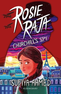 Titelbild: Rosie Raja: Churchill's Spy 1st edition 9781801990059