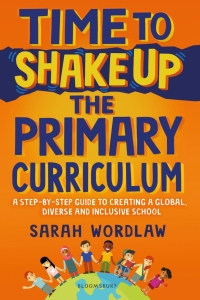 Cover image: Time to Shake Up the Primary Curriculum 1st edition 9781801991193