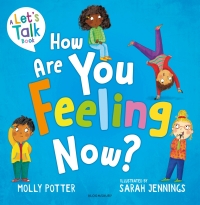 Omslagafbeelding: How Are You Feeling Now? 1st edition 9781801991698