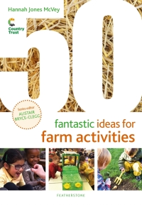 Cover image: 50 Fantastic Ideas for Farm Activities 1st edition 9781801993258