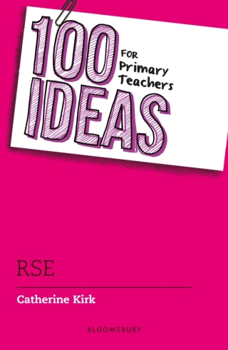 Cover image: 100 Ideas for Primary Teachers: RSE 1st edition 9781801994484