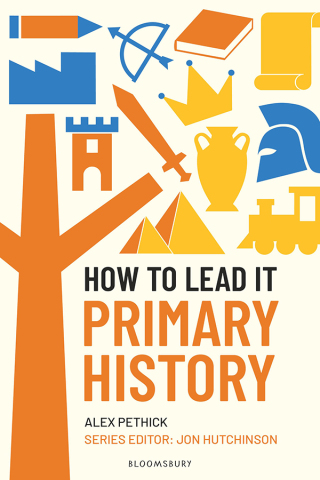 Imagen de portada: How to Lead it: Primary History 1st edition 9781801996914