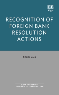 Imagen de portada: Recognition of Foreign Bank Resolution Actions 1st edition 9781802200553