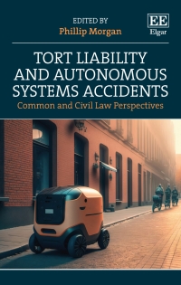 صورة الغلاف: Tort Liability and Autonomous Systems Accidents 1st edition 9781802203837