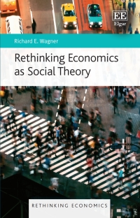 Cover image: Rethinking Economics as Social Theory 1st edition 9781802204759