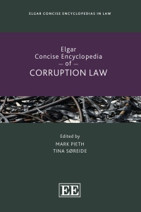 Cover image: Elgar Concise Encyclopedia of Corruption Law 1st edition 9781802206487