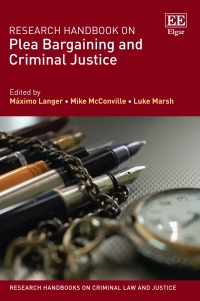 Cover image: Research Handbook on Plea Bargaining and Criminal Justice 1st edition 9781802206661