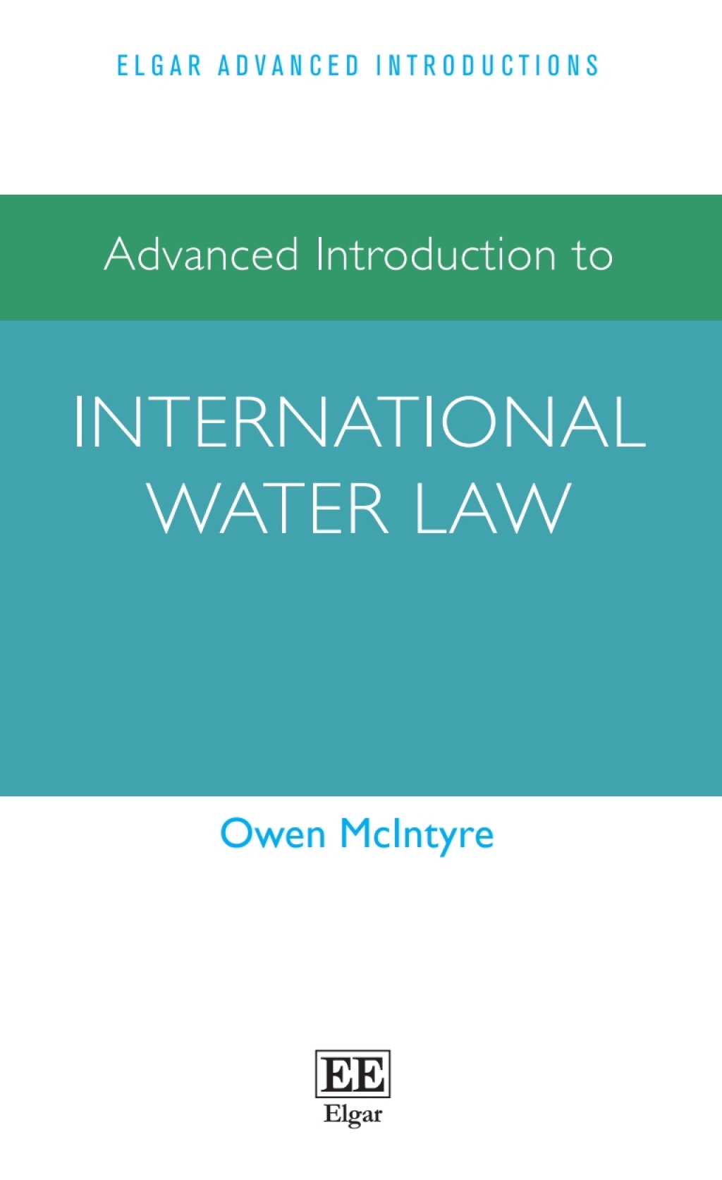 Advanced Introduction to International Water Law 1st Edition