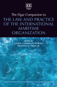 表紙画像: The Elgar Companion to the Law and Practice of the International Maritime Organization 1st edition 9781802206876