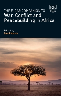 Imagen de portada: The Elgar Companion to War, Conflict and Peacebuilding in Africa 1st edition 9781802207781