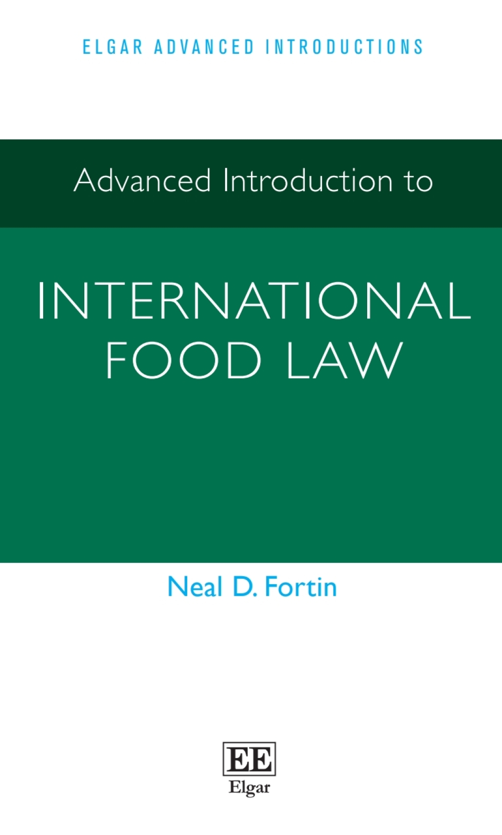 Advanced Introduction to International Food Law 1st Edition