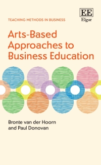 صورة الغلاف: Arts-Based Approaches to Business Education 1st edition 9781802209044