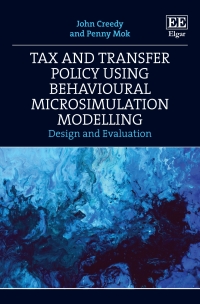Cover image: Tax and Transfer Policy Using Behavioural Microsimulation Modelling 1st edition 9781802209853