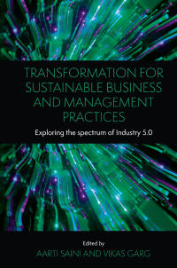 صورة الغلاف: Transformation for Sustainable Business and Management Practices 9781802622782