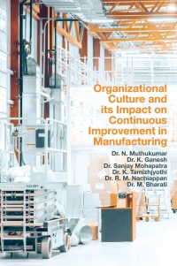 Cover image: Organizational Culture and its Impact on Continuous Improvement in Manufacturing 9781802624045